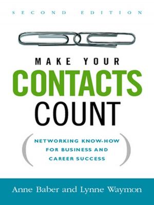 Cover of the book Make Your Contacts Count by Paul  S. Goldner