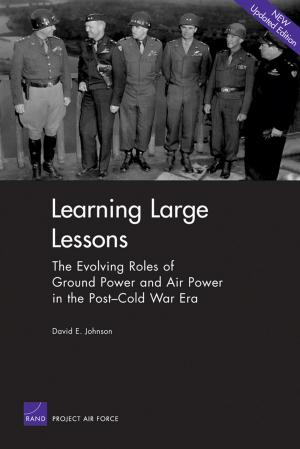 Cover of the book Learning Large Lessons by Ian Lesser, John Arquilla, Bruce Hoffman, David F. Ronfeldt, Michele Zanini