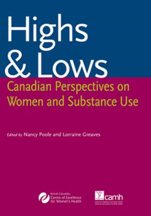 Cover of the book Highs and Lows by Sarah Bromley, OT Reg (Ont), Monica Choi, MD