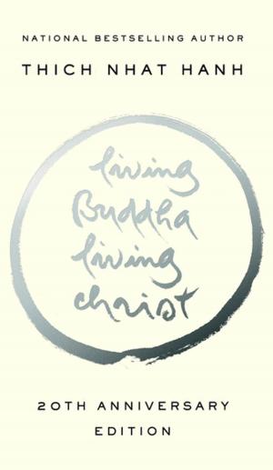 Cover of the book Living Buddha, Living Christ 20th Anniversary Edition by Krista Davis