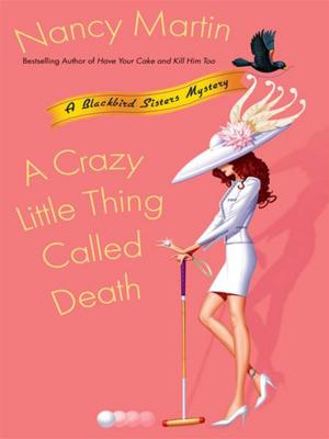 Cover of the book A Crazy Little Thing Called Death by Justin Kaplan