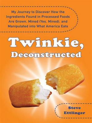 Cover of the book Twinkie, Deconstructed by Tabor Evans