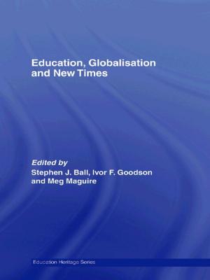 Cover of the book Education, Globalisation and New Times by Michael L. Mezey