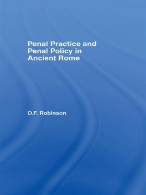 Cover of the book Penal Practice and Penal Policy in Ancient Rome by Kerwin Brook, Jill Nagle, Baruch Gould
