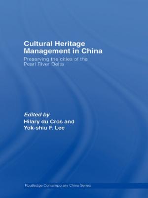Cover of the book Cultural Heritage Management in China by Denise Krebs, Gallit Zvi