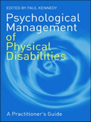 Cover of the book Psychological Management of Physical Disabilities by Bernd Klauer, Reiner Manstetten, Thomas Petersen, Johannes Schiller