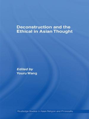Cover of the book Deconstruction and the Ethical in Asian Thought by Joachim Becker