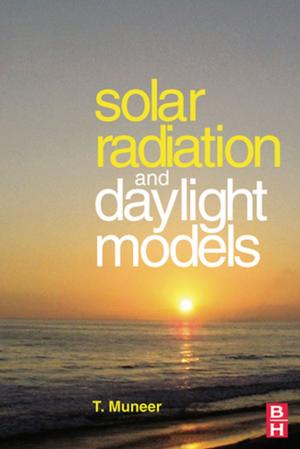Cover of the book Solar Radiation and Daylight Models by Martin P. Ralphs, Peter Wyatt