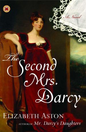Cover of the book The Second Mrs. Darcy by Kate Pullinger