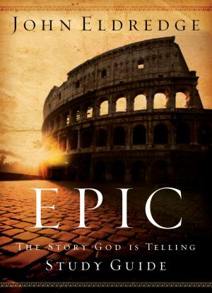 Cover of the book Epic Study Guide by Patsy Clairmont, Women of Faith, Barbara Johnson, Nicole Johnson, Marilyn Meberg, Luci Swindoll, Thelma Wells, Sheila Walsh