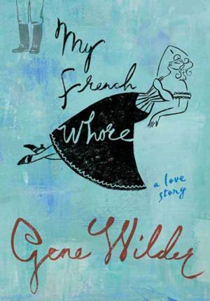 Cover of the book My French Whore by Eunsun Kim, Sébastien Falletti
