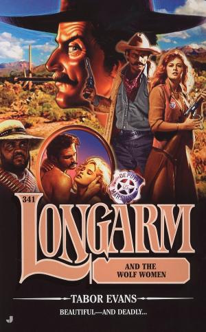 Cover of the book Longarm 341 by Wendy Northcutt