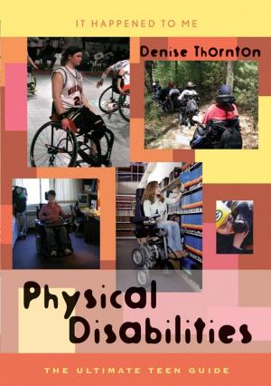 Cover of the book Physical Disabilities by Stephen Sloan, Sean K. Anderson