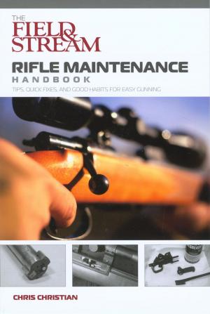 Cover of the book Field & Stream Rifle Maintenance Handbook by Peter Laufer