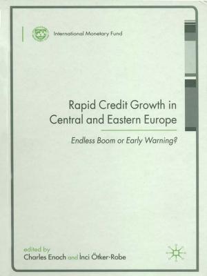 Book cover of Rapid Credit Growth in Central and Eastern Europe: Endless Boom or Early Warning?