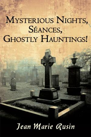 Book cover of Mysterious Nights, Séances, Ghostly Hauntings!