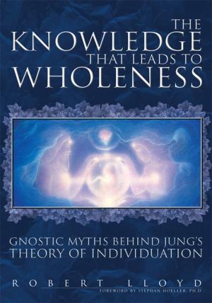 Cover of the book The Knowledge That Leads to Wholeness by Carmen Pascal Fabian