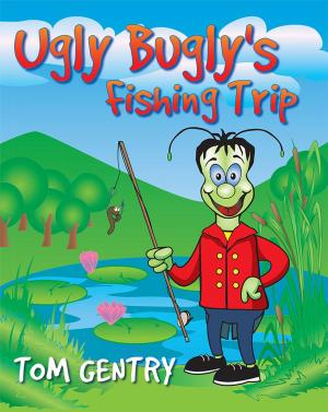 Cover of the book Ugly Bugly's Fishing Trip by Bert Holcroft