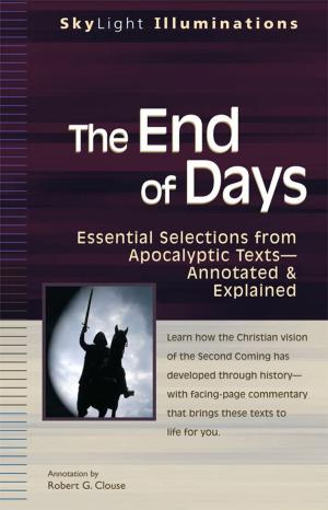 Cover of the book The End of Days: Essential Selections from Apocalyptic TextsAnnotated & Explained by Thomas Ryan