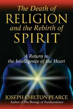Book cover of The Death of Religion and the Rebirth of Spirit