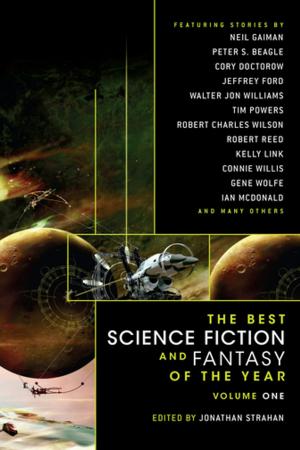 Cover of the book The Best Science Fiction and Fantasy of the Year by Paolo Bacigalupi