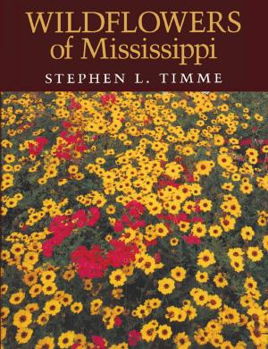 Cover of the book Wildflowers of Mississippi by Charles C. Bolton