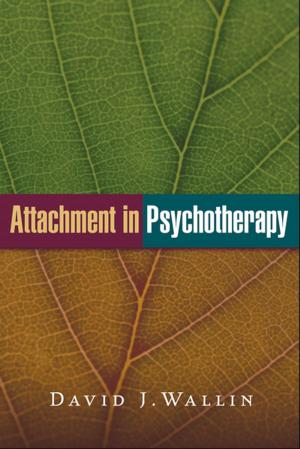 Cover of the book Attachment in Psychotherapy by Ann Douglas