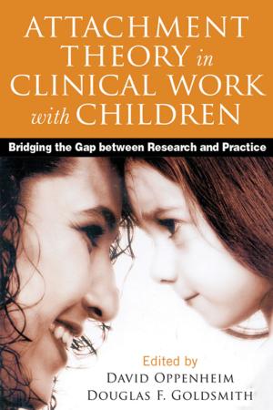 Cover of the book Attachment Theory in Clinical Work with Children by 