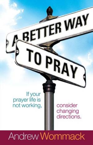 Book cover of A Better Way to Pray