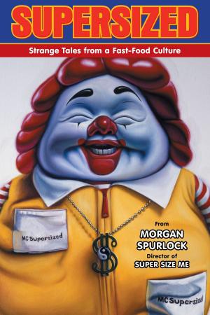 Cover of the book Supersized: Strange Tales from a Fast-Food Culture by Gilbert Hernandez