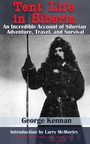 Cover of the book Tent Life in Siberia by Bob Algozzine, Jim Ysseldyke