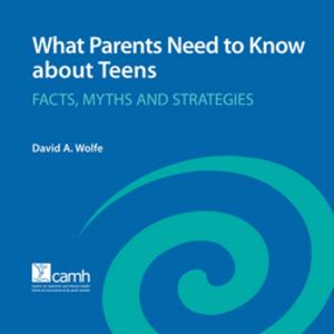 Cover of the book What Parents Need to Know about Teens by Marilyn Herie, PhD, RSW, Lyn Watkin-Merek, RN, BScN, CPMHN