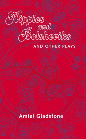 Cover of the book Hippies and Bolsheviks by Mike Blouin