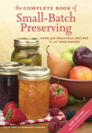 Cover of the book The Complete Book of Small-Batch Preserving by Evelyn Raab