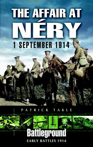 bigCover of the book The Affair at Néry: 1 September 1914 by 