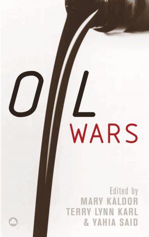 Cover of the book Oil Wars by G. J. Ashworth, Brian Graham, J. E. Tunbridge