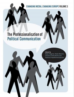 Cover of the book The Professionalisation of Political Communication by 