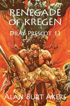 Cover of the book Renegade of Kregen by Carol E Meacham