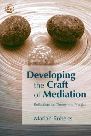 Cover of the book Developing the Craft of Mediation by Melvin Kaplan