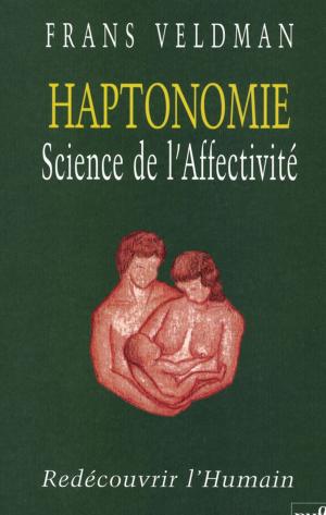 Cover of the book Haptonomie. Science de l'affectivité by Rony Brauman