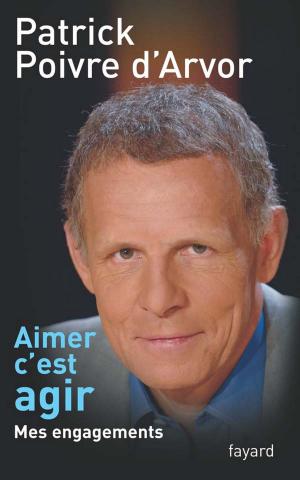 Cover of the book Aimer c'est agir by Janine Boissard