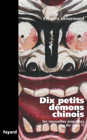 Cover of the book Dix petits démons chinois by Jean-Noël Jeanneney