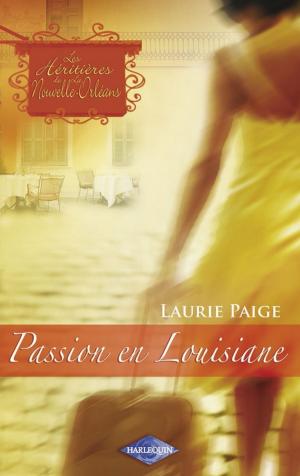 Book cover of Passion en Louisiane (Saga Les Héritières de la Nouvelle-Orléans vol. 3)