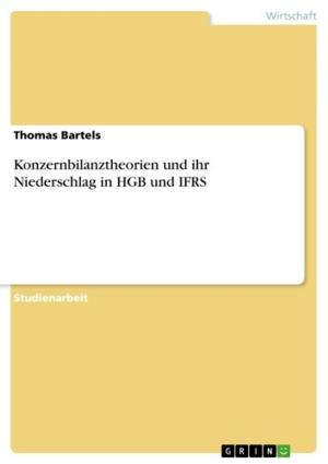 Cover of the book Konzernbilanztheorien und ihr Niederschlag in HGB und IFRS by Nadine Mattes