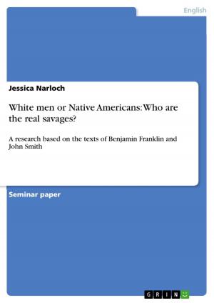 Cover of the book White men or Native Americans: Who are the real savages? by Martin Stepanek