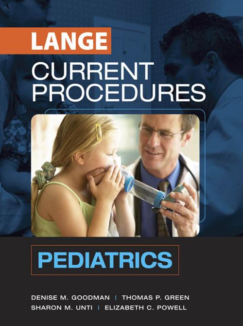 Cover of the book CURRENT Procedures Pediatrics by Denise Goodman, Thomas Green, Sharon Unti, Elizabeth Powell, McGraw-Hill Education