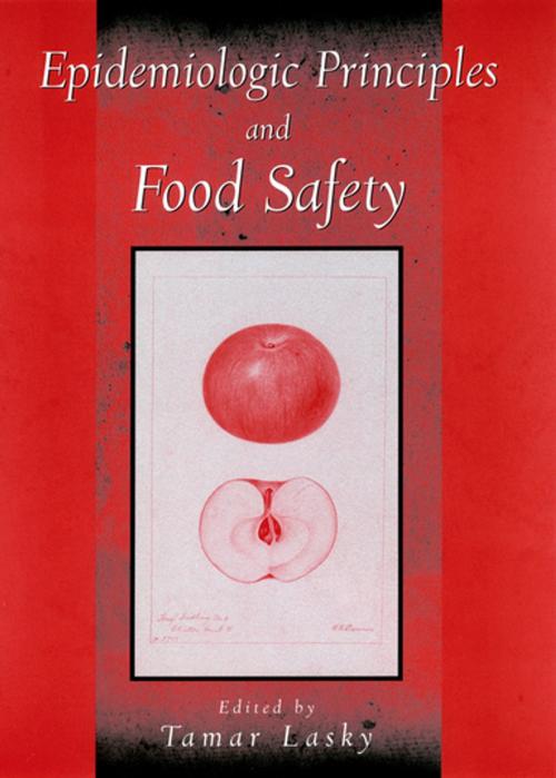 Cover of the book Epidemiologic Principles and Food Safety by Tamar Lasky, Oxford University Press