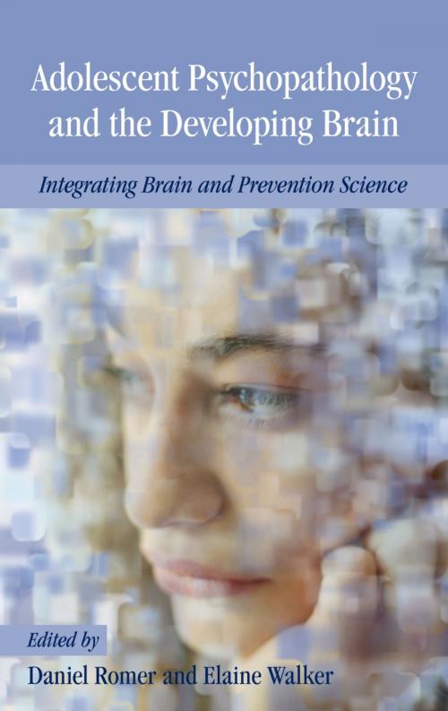Cover of the book Adolescent Psychopathology and the Developing Brain by , Oxford University Press