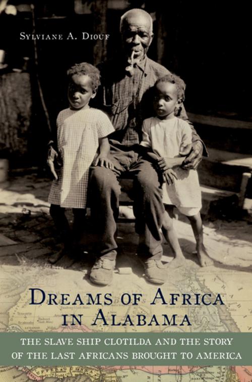 Cover of the book Dreams of Africa in Alabama by Sylviane A. Diouf, Oxford University Press