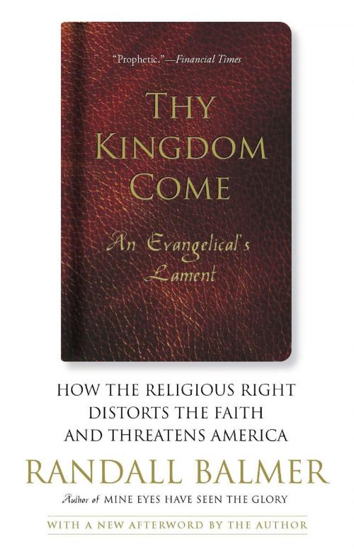 Cover of the book Thy Kingdom Come by Randall Balmer, Basic Books